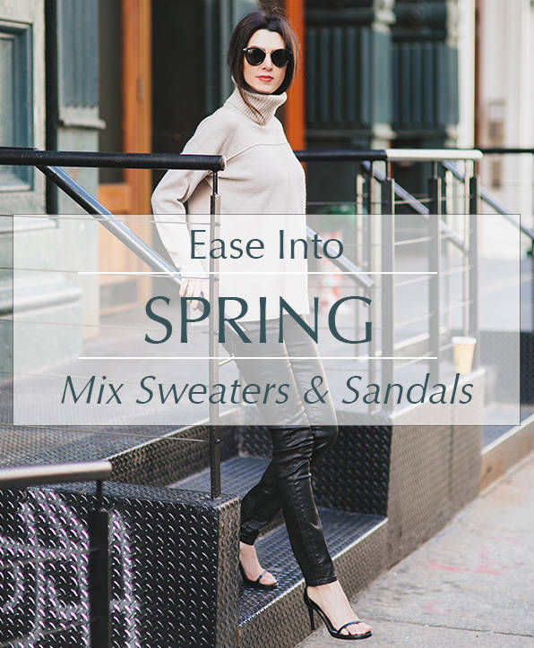 Easing Into Spring: Mixing Sweaters and Sandals