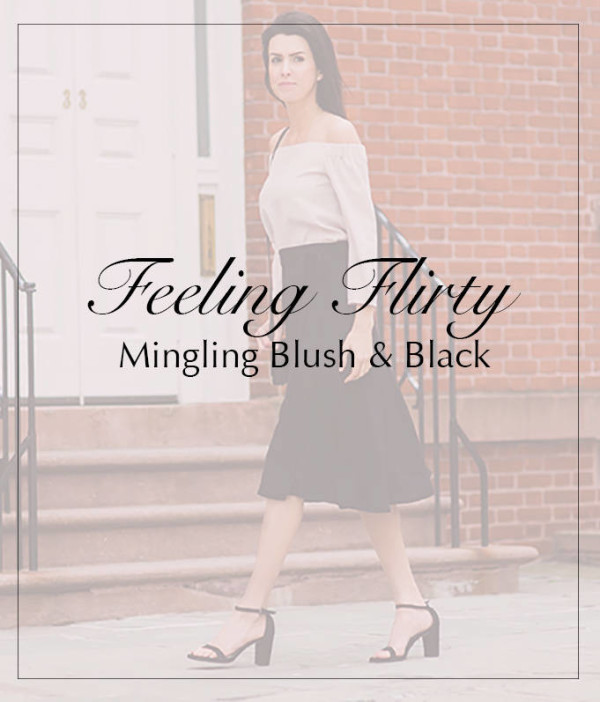 Feeling Flirty: Mingling Blush and Black